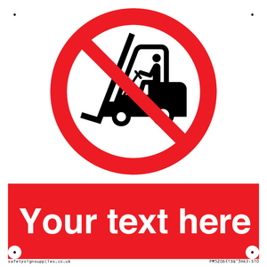 Custom No Forklift Trucks Sign